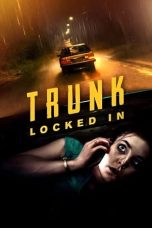 Nonton film Trunk: Locked In (2023) terbaru di Dutamovie21 Nonton film Trunk: Locked In (2023) terbaru di Dutamovie21