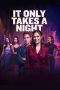 Nonton film It Only Takes A Night (2023) terbaru di Dutamovie21 Nonton film It Only Takes A Night (2023) terbaru di Dutamovie21