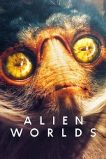 Nonton film Alien Worlds (2020) terbaru di Dutamovie21 Nonton film Alien Worlds (2020) terbaru di Dutamovie21