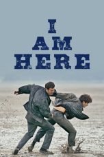 Nonton film I Am Here (2023) terbaru di Dutamovie21 Nonton film I Am Here (2023) terbaru di Dutamovie21
