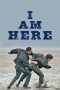 Nonton film I Am Here (2023) terbaru di Dutamovie21 Nonton film I Am Here (2023) terbaru di Dutamovie21
