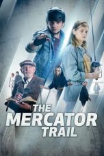 Nonton film The Mercator Trail (2022) terbaru di Dutamovie21 Nonton film The Mercator Trail (2022) terbaru di Dutamovie21