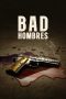 Nonton film Bad Hombres (2023) terbaru di Dutamovie21 Nonton film Bad Hombres (2023) terbaru di Dutamovie21