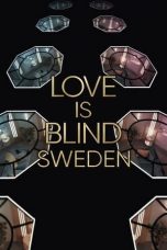 Nonton film Love Is Blind: Sweden (2024) terbaru di Dutamovie21 Nonton film Love Is Blind: Sweden (2024) terbaru di Dutamovie21