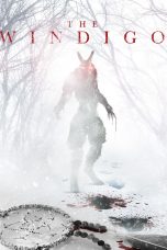 Nonton film The Windigo (2024) terbaru di Dutamovie21 Nonton film The Windigo (2024) terbaru di Dutamovie21