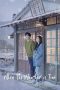 Nonton film When the Weather Is Fine (2020) terbaru di Dutamovie21 Nonton film When the Weather Is Fine (2020) terbaru di Dutamovie21