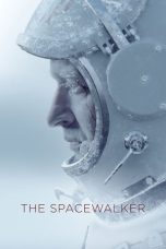 Nonton film The Spacewalker (2017) terbaru di Dutamovie21 Nonton film The Spacewalker (2017) terbaru di Dutamovie21