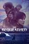 Nonton film The Bequeathed (2024) terbaru di Dutamovie21 Nonton film The Bequeathed (2024) terbaru di Dutamovie21