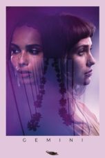 Nonton film Gemini (2017) terbaru di Dutamovie21 Nonton film Gemini (2017) terbaru di Dutamovie21