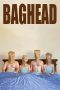 Nonton film Baghead (2008) terbaru di Dutamovie21 Nonton film Baghead (2008) terbaru di Dutamovie21