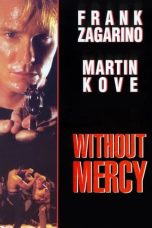 Nonton film Without Mercy (1996) terbaru di Dutamovie21 Nonton film Without Mercy (1996) terbaru di Dutamovie21