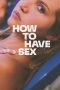 Nonton film How to Have Sex (2023) terbaru di Dutamovie21 Nonton film How to Have Sex (2023) terbaru di Dutamovie21