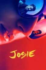 Nonton film Josie (2018) terbaru di Dutamovie21 Nonton film Josie (2018) terbaru di Dutamovie21