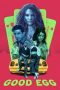Nonton film Good Egg (2023) terbaru di Dutamovie21 Nonton film Good Egg (2023) terbaru di Dutamovie21