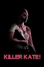 Nonton film Killer Kate! (2018) terbaru di Dutamovie21 Nonton film Killer Kate! (2018) terbaru di Dutamovie21