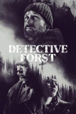Nonton film Detective Forst (2024) terbaru di Dutamovie21 Nonton film Detective Forst (2024) terbaru di Dutamovie21