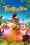 Nonton film Fantastica: A Boonie Bears Adventure (2017) terbaru di Dutamovie21 Nonton film Fantastica: A Boonie Bears Adventure (2017) terbaru di Dutamovie21