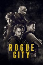 Nonton film Rogue City (2020) terbaru di Dutamovie21 Nonton film Rogue City (2020) terbaru di Dutamovie21