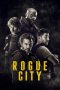 Nonton film Rogue City (2020) terbaru di Dutamovie21 Nonton film Rogue City (2020) terbaru di Dutamovie21