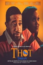 Nonton film T.H.O.T. Therapy: A Focused Fylmz and Git Jiggy Production (2023) terbaru di Dutamovie21 Nonton film T.H.O.T. Therapy: A Focused Fylmz and Git Jiggy Production (2023) terbaru di Dutamovie21