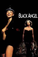Nonton film Black Angel (2002) terbaru di Dutamovie21 Nonton film Black Angel (2002) terbaru di Dutamovie21