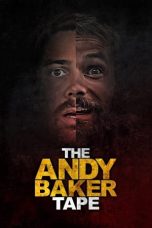 Nonton film The Andy Baker Tape (2022) terbaru di Dutamovie21 Nonton film The Andy Baker Tape (2022) terbaru di Dutamovie21