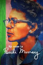 Nonton film My Name Is Pauli Murray (2021) terbaru di Dutamovie21 Nonton film My Name Is Pauli Murray (2021) terbaru di Dutamovie21