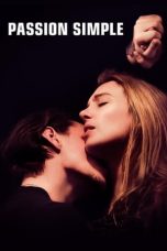 Nonton film Simple Passion (2021) terbaru di Dutamovie21 Nonton film Simple Passion (2021) terbaru di Dutamovie21