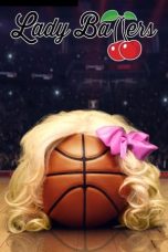 Nonton film Lady Ballers (2023) terbaru di Dutamovie21 Nonton film Lady Ballers (2023) terbaru di Dutamovie21