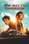 Nonton film One-Way to Tomorrow (2020) terbaru di Dutamovie21 Nonton film One-Way to Tomorrow (2020) terbaru di Dutamovie21