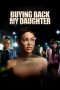 Nonton film Buying Back My Daughter (2023) terbaru di Dutamovie21