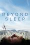 Nonton film Beyond Sleep (2016) terbaru di Dutamovie21 Nonton film Beyond Sleep (2016) terbaru di Dutamovie21