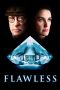 Nonton film Flawless (2007) terbaru di Dutamovie21 Nonton film Flawless (2007) terbaru di Dutamovie21