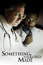 Nonton film Something the Lord Made (2004) terbaru di Dutamovie21 Nonton film Something the Lord Made (2004) terbaru di Dutamovie21