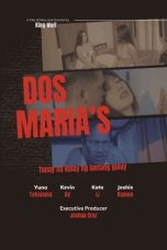 Nonton film Dos Maria’s (Tunay na Kulay ng Lantang Gulay) (2023) terbaru di Dutamovie21 Nonton film Dos Maria’s (Tunay na Kulay ng Lantang Gulay) (2023) terbaru di Dutamovie21