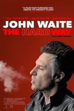 Nonton film John Waite – The Hard Way (2022) terbaru di Dutamovie21 Nonton film John Waite – The Hard Way (2022) terbaru di Dutamovie21