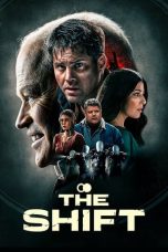 Nonton film The Shift (2023) terbaru di Dutamovie21 Nonton film The Shift (2023) terbaru di Dutamovie21
