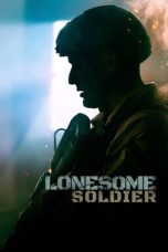 Nonton film Lonesome Soldier (2023) terbaru di Dutamovie21 Nonton film Lonesome Soldier (2023) terbaru di Dutamovie21