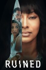Nonton film Ruined (2023) terbaru di Dutamovie21 Nonton film Ruined (2023) terbaru di Dutamovie21