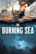 Nonton film The Burning Sea (2021) terbaru di Dutamovie21 Nonton film The Burning Sea (2021) terbaru di Dutamovie21