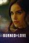 Nonton film Burned by Love (2023) terbaru di Dutamovie21 Nonton film Burned by Love (2023) terbaru di Dutamovie21