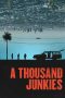 Nonton film A Thousand Junkies (2017) terbaru di Dutamovie21 Nonton film A Thousand Junkies (2017) terbaru di Dutamovie21