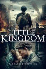 Nonton film Little Kingdom (2019) terbaru di Dutamovie21 Nonton film Little Kingdom (2019) terbaru di Dutamovie21
