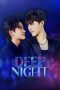 Nonton film Deep Night (2024) terbaru di Dutamovie21 Nonton film Deep Night (2024) terbaru di Dutamovie21
