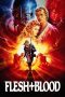 Nonton film Flesh + Blood (1985) terbaru di Dutamovie21 Nonton film Flesh + Blood (1985) terbaru di Dutamovie21
