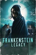 Nonton film Frankenstein: Legacy (2024) terbaru di Dutamovie21 Nonton film Frankenstein: Legacy (2024) terbaru di Dutamovie21