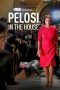 Nonton film Pelosi in the House (2022) terbaru di Dutamovie21 Nonton film Pelosi in the House (2022) terbaru di Dutamovie21