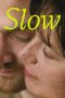 Nonton film Slow (2023) terbaru di Dutamovie21 Nonton film Slow (2023) terbaru di Dutamovie21