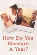 Nonton film How Do You Measure a Year? (2021) terbaru di Dutamovie21 Nonton film How Do You Measure a Year? (2021) terbaru di Dutamovie21