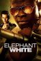 Nonton film Elephant White (2011) terbaru di Dutamovie21 Nonton film Elephant White (2011) terbaru di Dutamovie21
